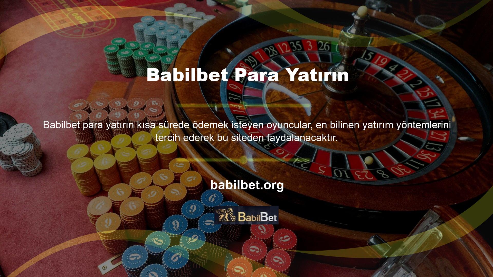 Babilbet para yatırma yöntemleri Türk Lirası para birimine özel teknoloji içermediğinden diğer seçenekler de akıllıca kullanılabilir
